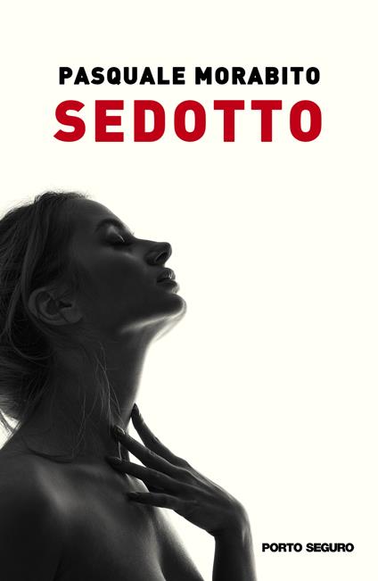 Sedotto - Pasquale Morabito - copertina