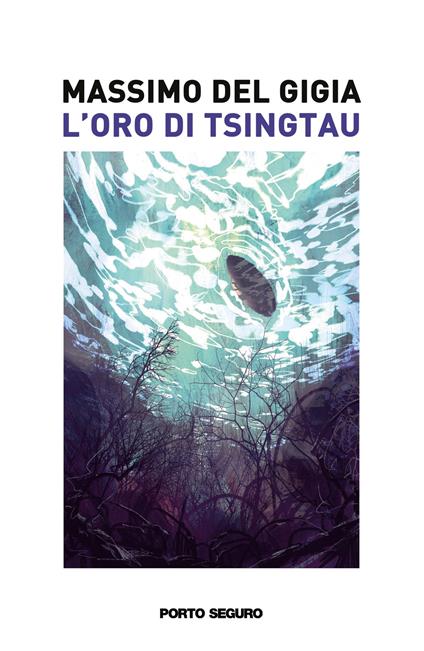 L’Oro di Tsingtau - Massimo Del Gigia - copertina