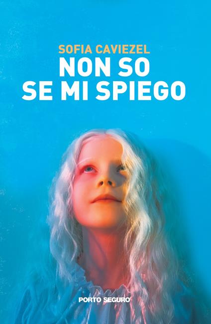 Non so se mi spiego - Sofia Caviezel - copertina