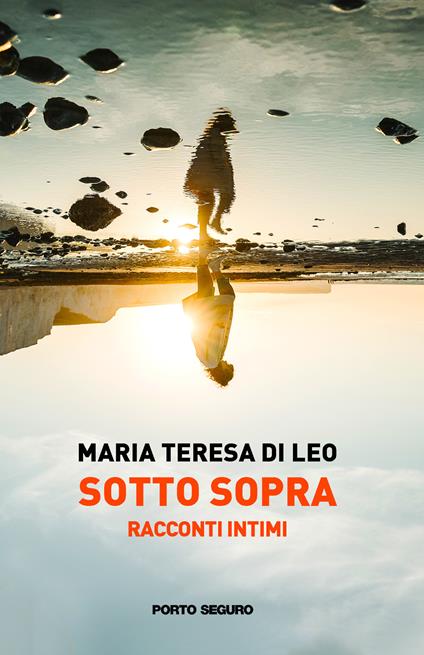 Sottosopra. Racconti intimi - Maria Teresa Di Leo - copertina