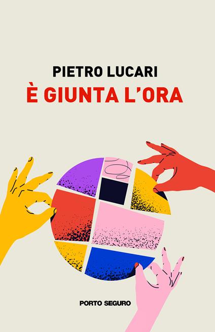 È giunta l'ora - Pietro Lucari - copertina