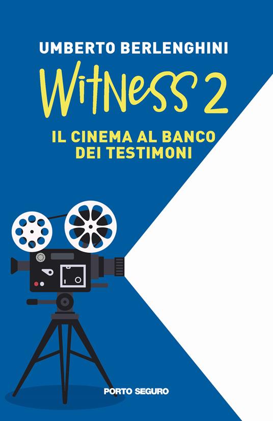 Witness. Il cinema al banco dei testimoni. Vol. 2 - Umberto Berlenghini - copertina