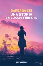 Una storia, un viaggio fino a te