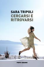 Cercarsi e ritrovarsi