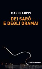 Dei sarò e degli oramai