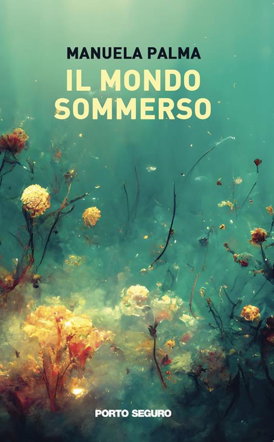 Il mondo sommerso - Manuela Palma - copertina