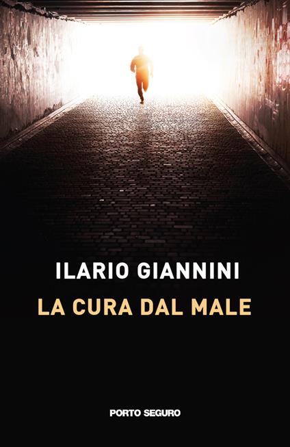 La cura dal male - Ilario Giannini - copertina