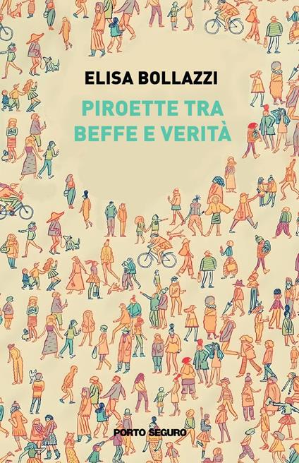 Piroette tra beffe e verità - Elisa Bollazzi - copertina