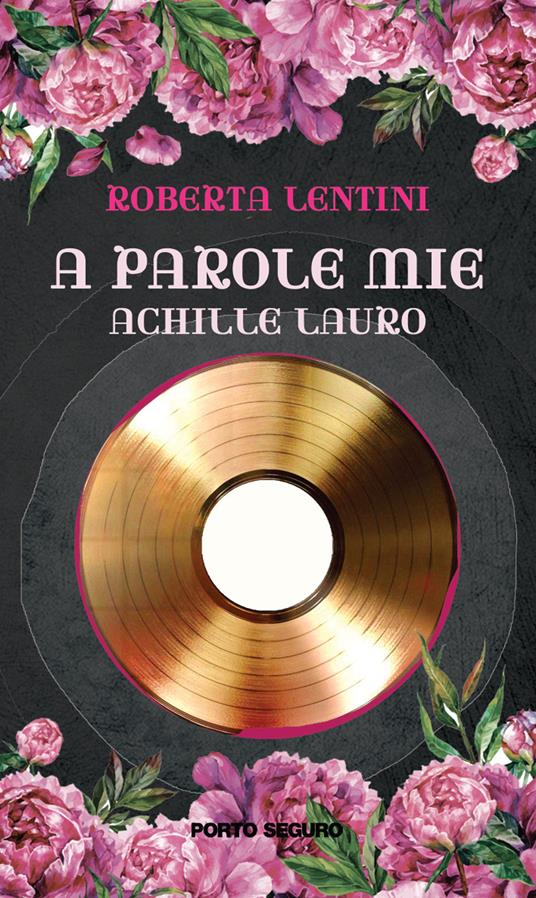 A parole mie Achille Lauro - Roberta Lentini - copertina