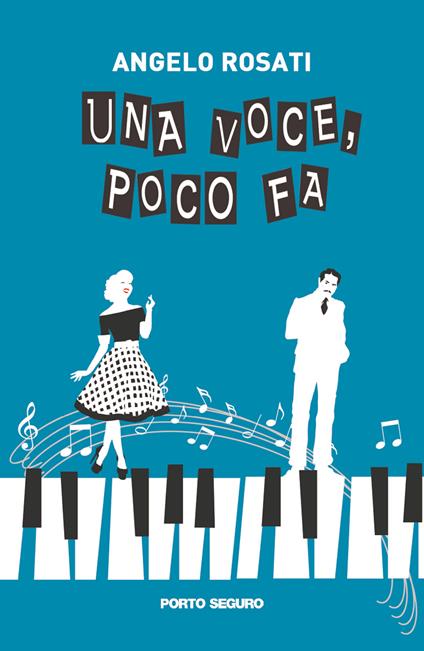 Una voce, poco fa - Angelo Rosati - copertina