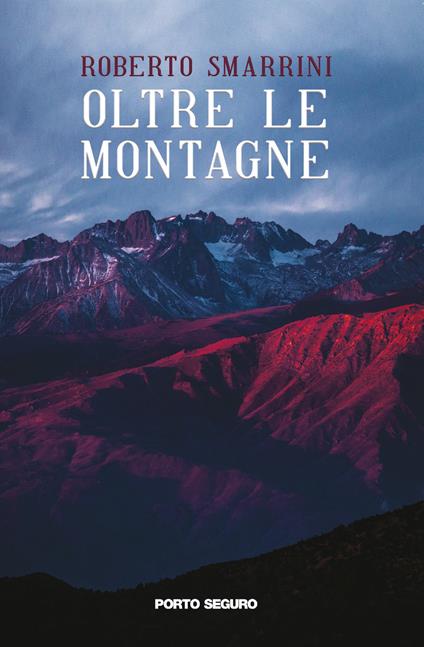 Oltre le montagne - Roberto Smarrini - copertina