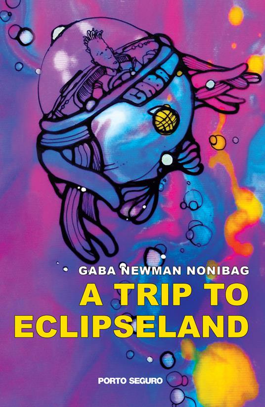 A trip to Eclipseland - Gaba Newman Nonibag - copertina