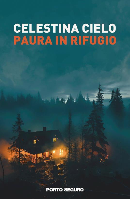 Paura in rifugio - Cielo Celestina - copertina