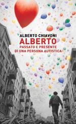 Alberto. Passato e presente di una persona autistica