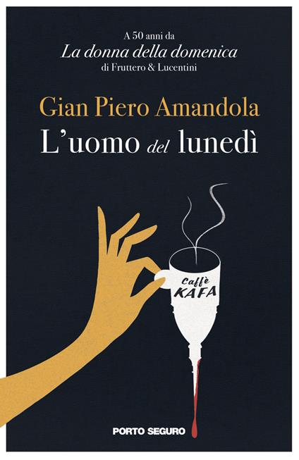 L'uomo del lunedì - Gian Piero Amandola - copertina