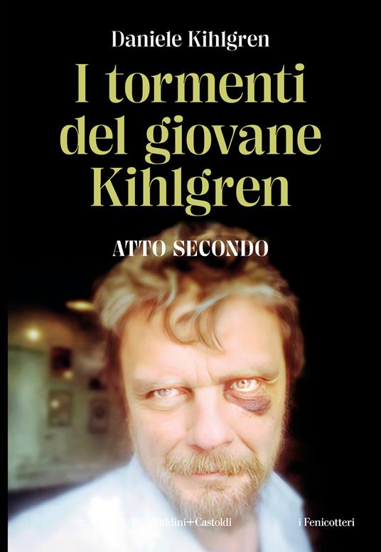 I tormenti del giovane Kihlgren. Atto II - Daniele Kihlgren - copertina