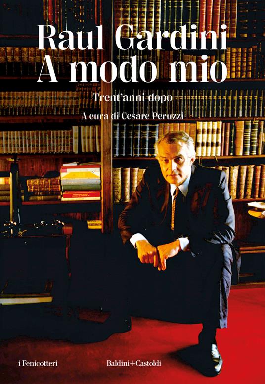 A modo mio. Trent'anni dopo - Raul Gardini - copertina