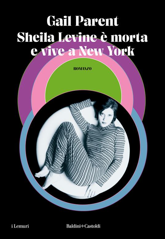 Sheila Levine è morta e vive a New York - Gail Parent - copertina