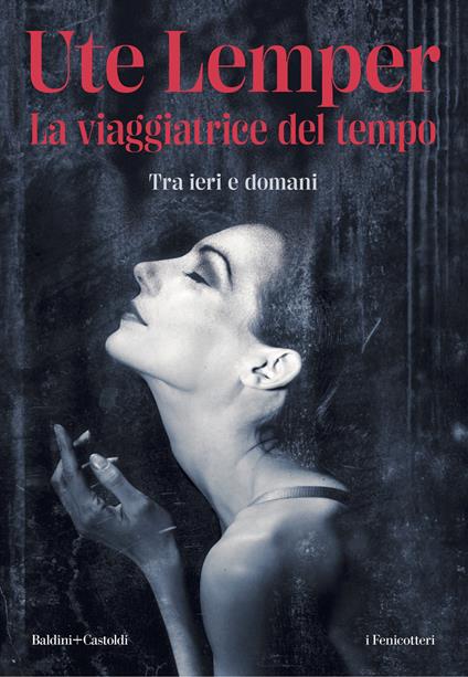 La viaggiatrice del tempo. Tra ieri e domani - Ute Lemper - copertina