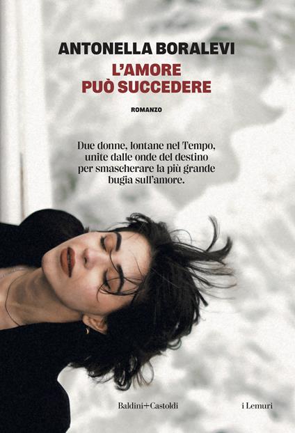 L'amore può succedere - Antonella Boralevi - copertina