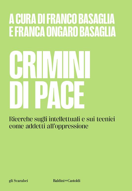 Crimini di pace. Ricerche sugli intellettuali e sui tecnici come addetti all'oppressione - copertina