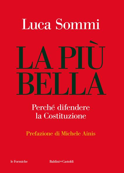 La più bella. Perché difendere la Costituzione - Luca Sommi - copertina