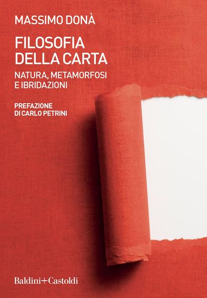 Filosofia della carta. Natura, metamorfosi e ibridazioni - Massimo Donà - ebook