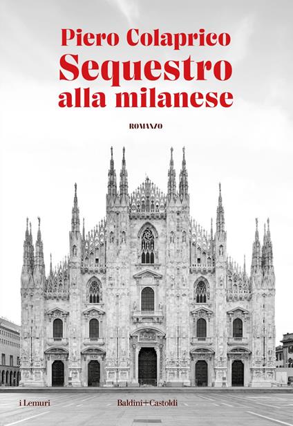 Sequestro alla milanese - Piero Colaprico - ebook