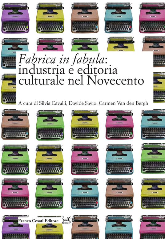 Fabrica in fabula: industria e editoria culturale nel Novecento - copertina