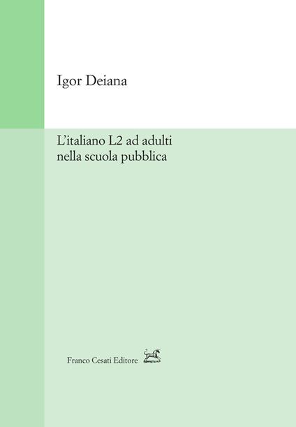 L'italiano L2 ad adulti nella scuola pubblica - Igor Deiana - copertina