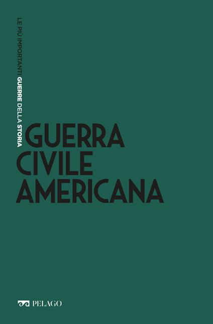 Guerra civile americana - Tiziano Bonazzi - ebook