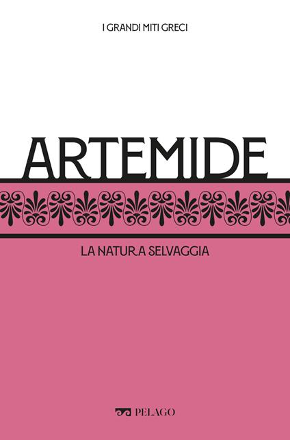 Artemide. La natura selvaggia - Massimo Giuseppetti - ebook