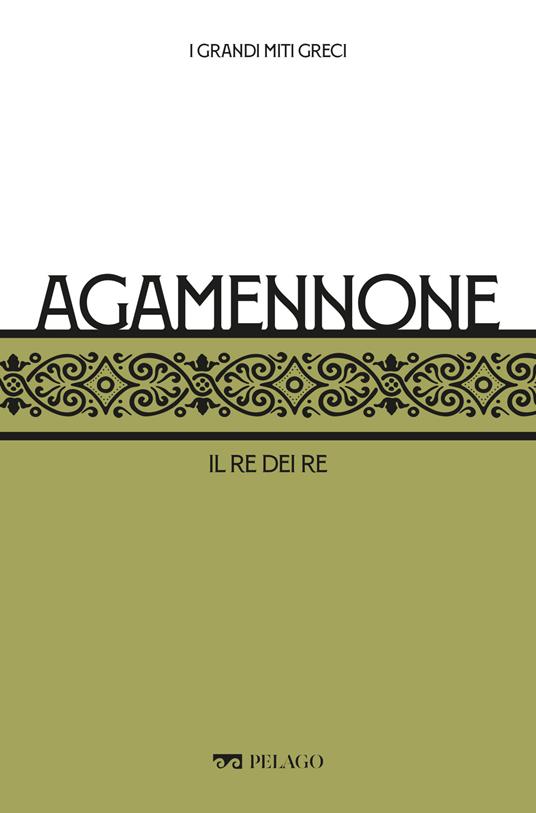 Agamennone. Il re dei re - Caterina Barone - ebook