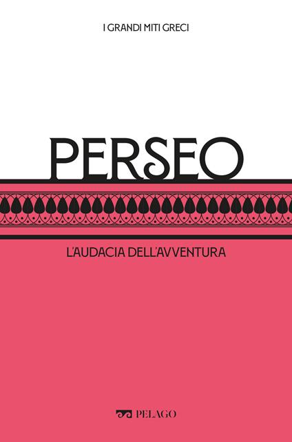 Perseo. L'audacia dell'avventura - Simone Beta - ebook