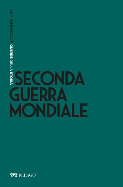 Seconda guerra mondiale - Nicola Labanca - ebook