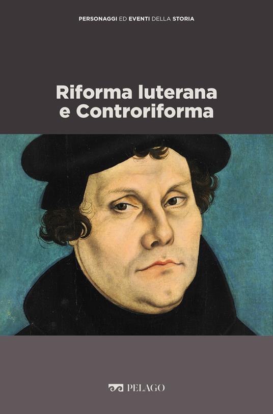 Riforma luterana e Controriforma - Vincenzo Lavenia - ebook