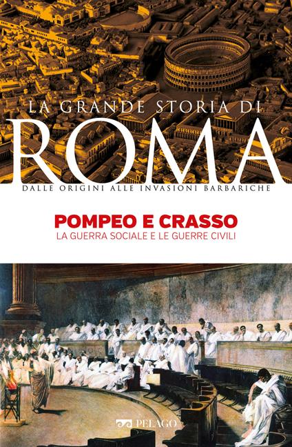 Pompeo e Crasso - Elisabetta Todisco - ebook