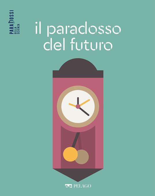 paradosso del futuro