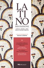 Il latino della corrispondenza privata. Le parole della cucina. Il latino nel calendario. Sallustio e Quintiliano