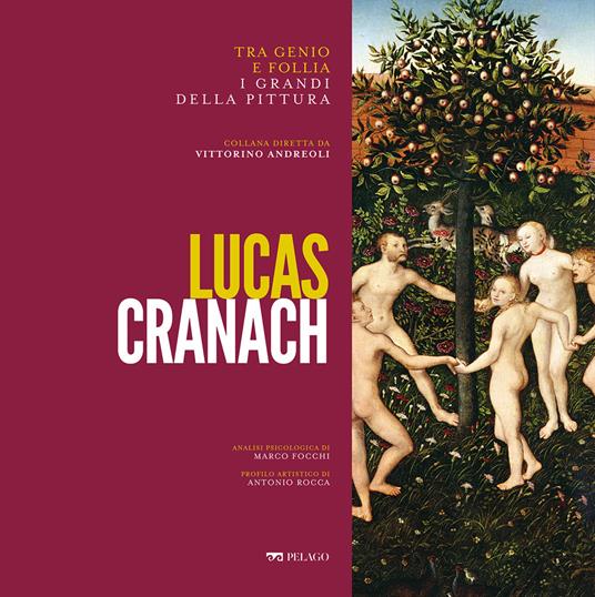 Lucas Cranach - Marco Focchi,Antonio Rocca - ebook