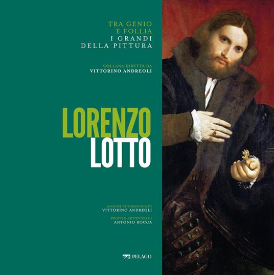 Lorenzo Lotto - Vittorino Andreoli,Antonio Rocca - ebook