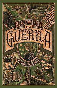 La guerra. Blackwater IV