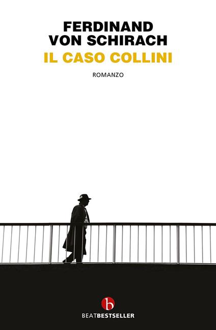 Il caso Collini - Ferdinand von Schirach,Irene Abigail Piccinini - ebook