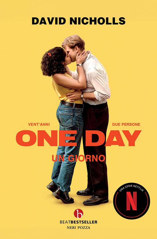 One day. Un giorno. Nuova ediz. - David Nicholls - Libro - BEAT - BEAT.  Bestseller