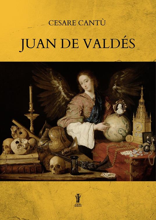 Juan de Valdés - Cesare Cantù - ebook