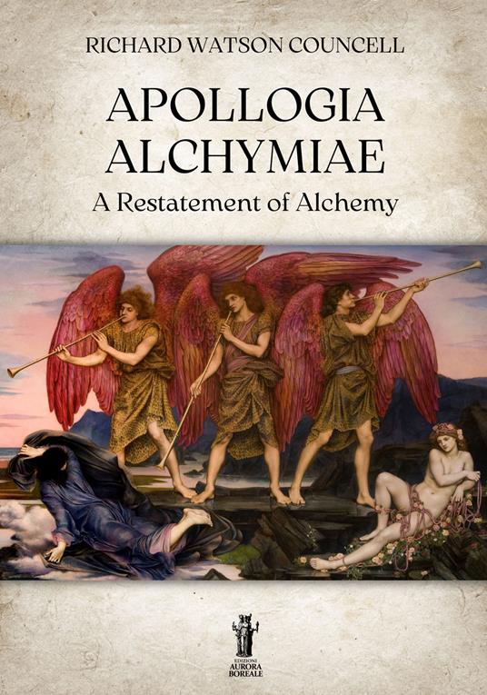 Apollogia alchymiae. A restatement of alchemy - Richard Watson Councell - copertina