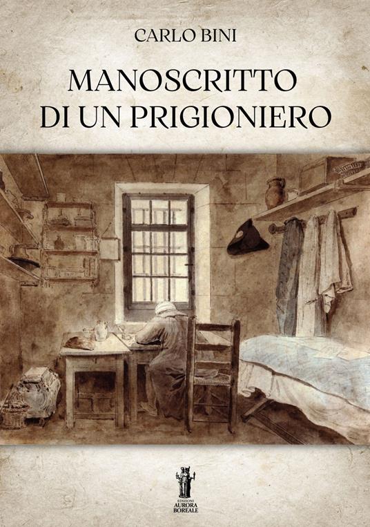 Manoscritto di un prigioniero - Carlo Bini - copertina