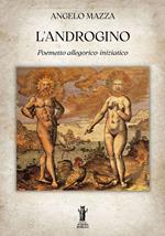 L' androgino. Poemetto allegorico-iniziatico