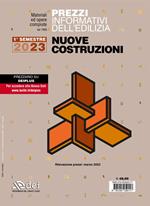 Prezzi informativi dell'edilizia. Nuove costruzioni. 1º semestre 2023. Materiali ed opere compiute. Rilevazione prezzi Febbraio 2023