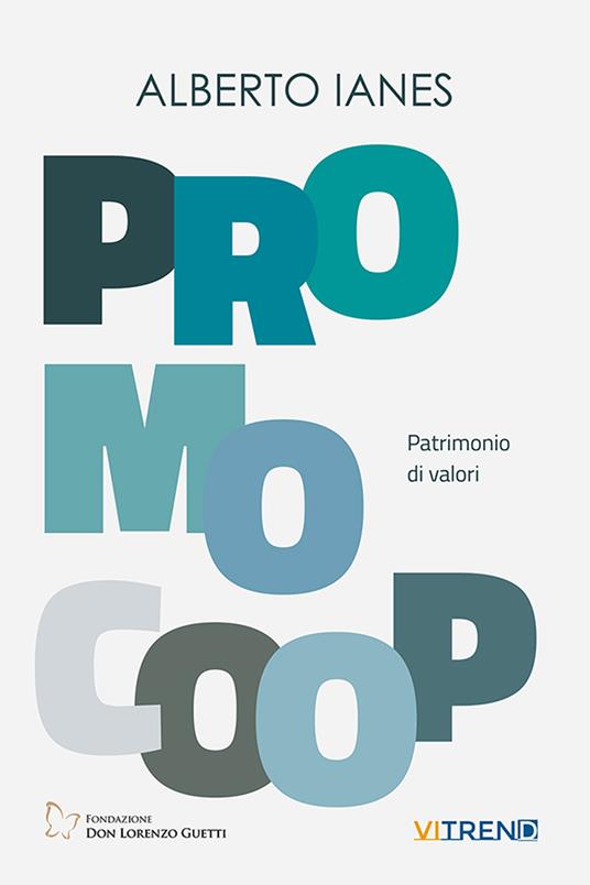 Promocoop. Patrimonio di valori - Alberto Ianes - copertina